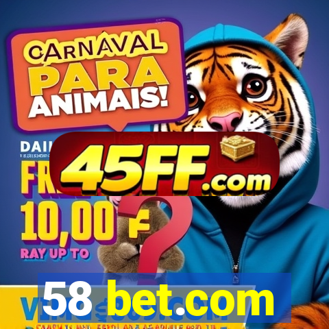 58 bet.com